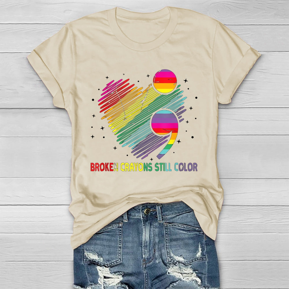 Broken Crayons Still Color  Healthwear T-shirt
