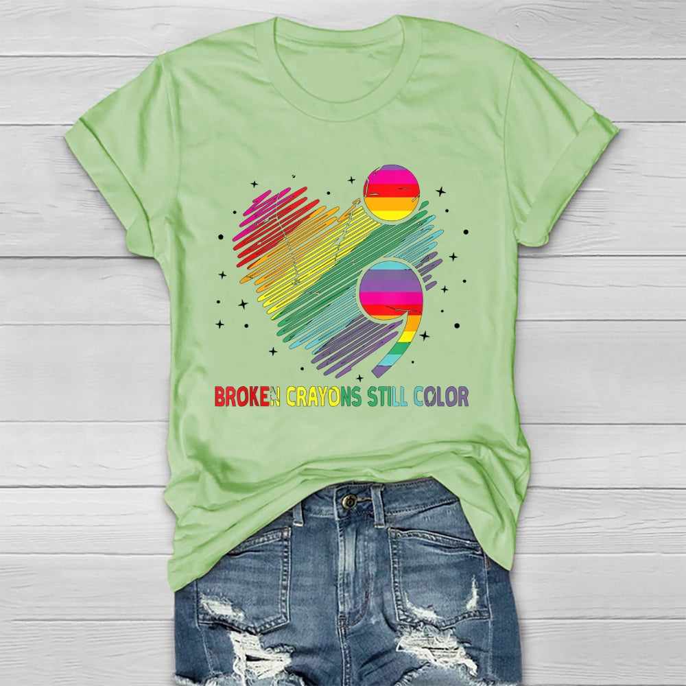 Broken Crayons Still Color  Healthwear T-shirt