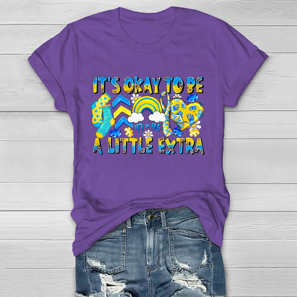 It's Ok To Be A Little Extra Healthwear T-shirt