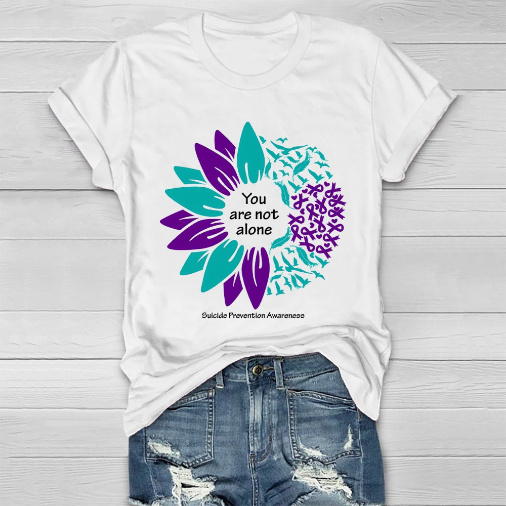 You Are Not Alone Suicide Prevention Awareness Healthwear T-shirt