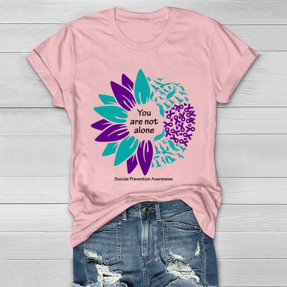 You Are Not Alone Suicide Prevention Awareness Healthwear T-shirt