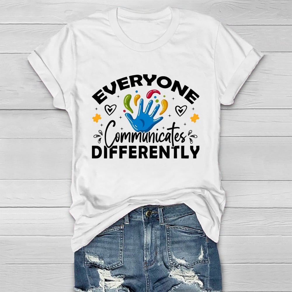 Everyone Communicates Differently Healthwear T-shirt