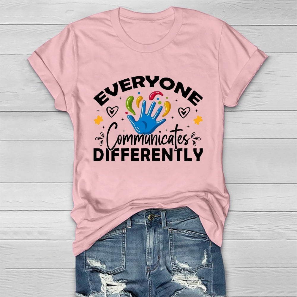 Everyone Communicates Differently Healthwear T-shirt