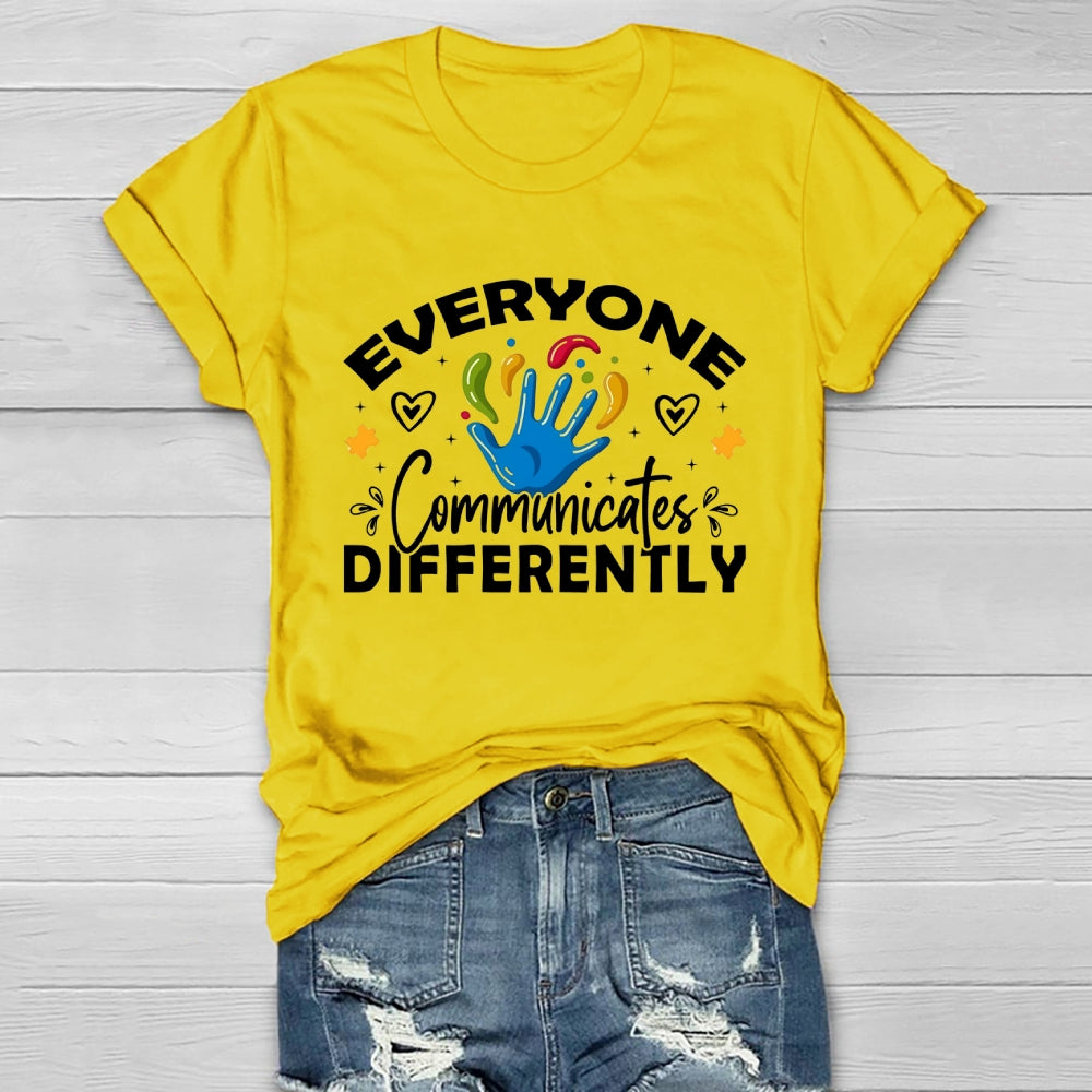 Everyone Communicates Differently Healthwear T-shirt