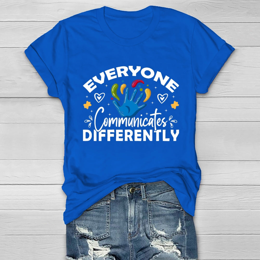 Everyone Communicates Differently Healthwear T-shirt