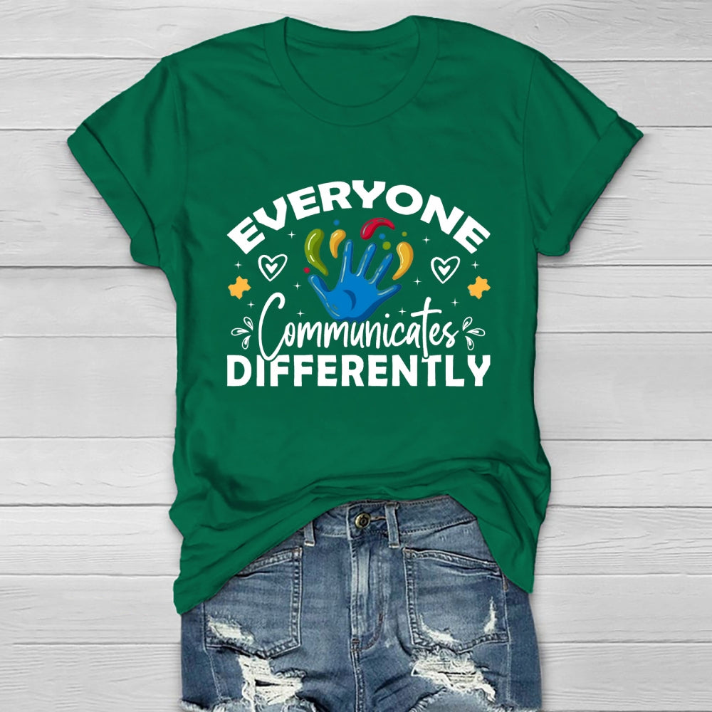Everyone Communicates Differently Healthwear T-shirt