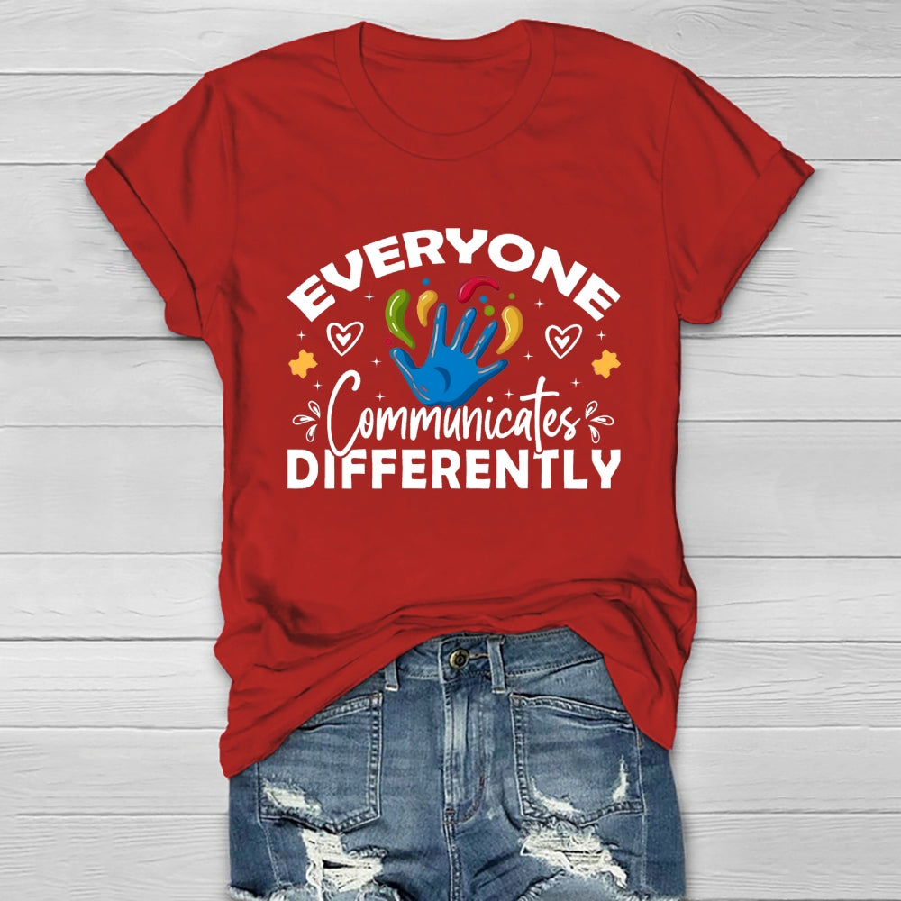 Everyone Communicates Differently Healthwear T-shirt