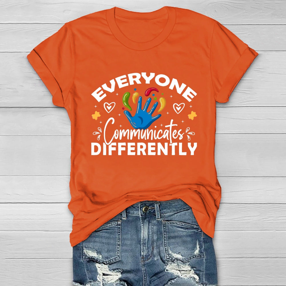 Everyone Communicates Differently Healthwear T-shirt