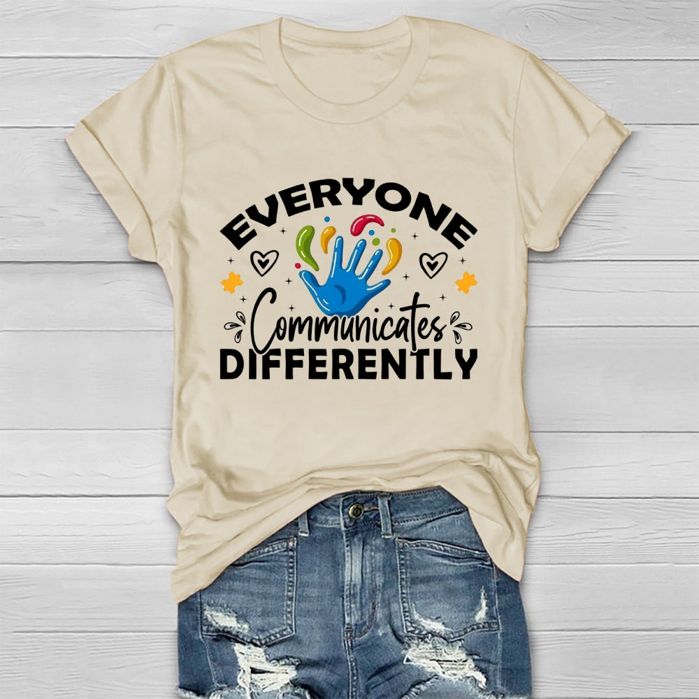 Everyone Communicates Differently Healthwear T-shirt