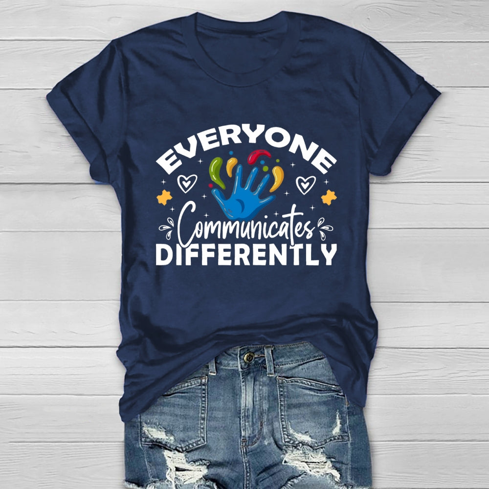 Everyone Communicates Differently Healthwear T-shirt