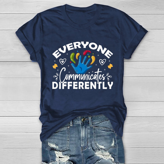Everyone Communicates Differently Healthwear T-shirt