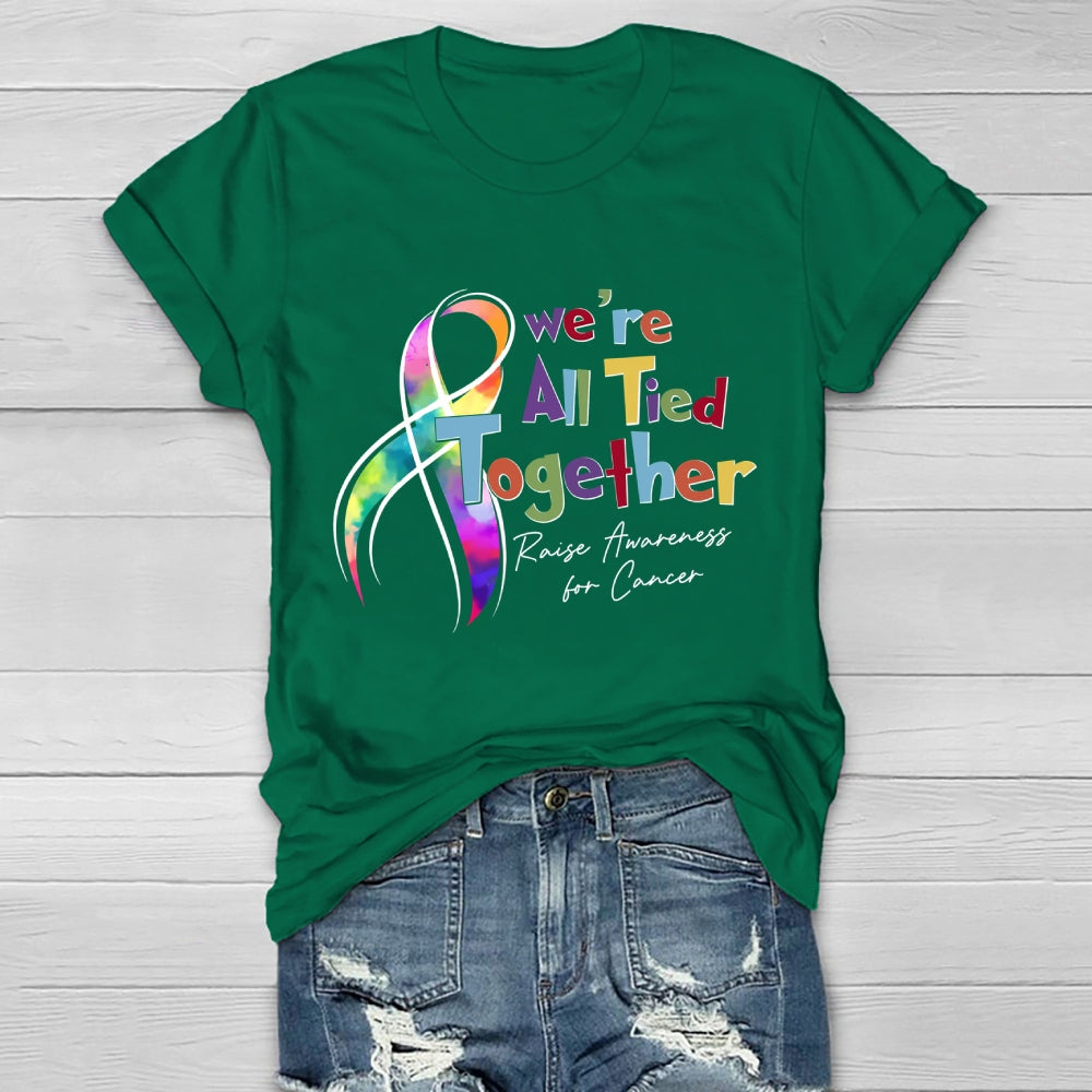 We're All Tied Together Raise Awareness For Cancer Healthwear T-shirt