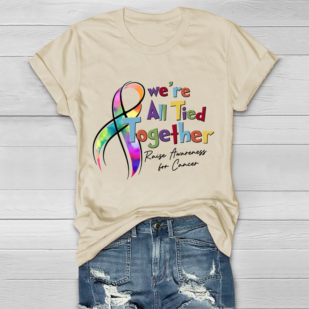 We're All Tied Together Raise Awareness For Cancer Healthwear T-shirt