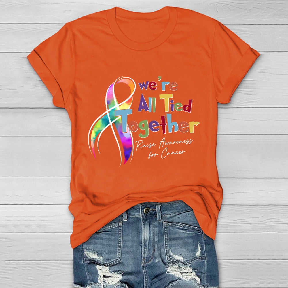 We're All Tied Together Raise Awareness For Cancer Healthwear T-shirt