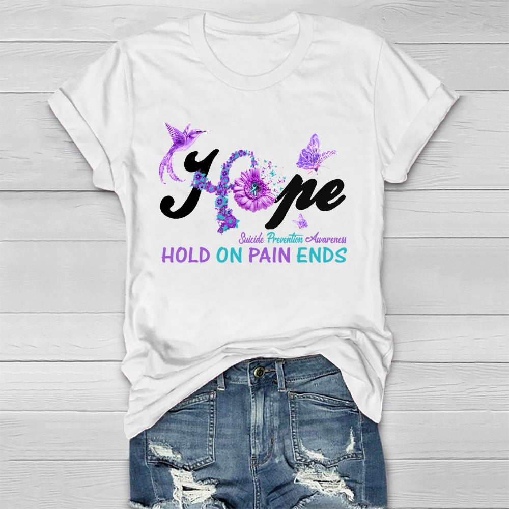 Hope Hold On Pain Ends Healthwear T-shirt