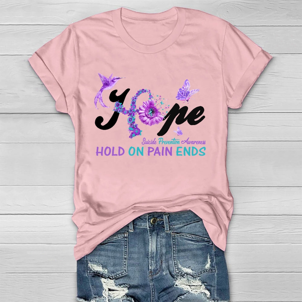 Hope Hold On Pain Ends Healthwear T-shirt