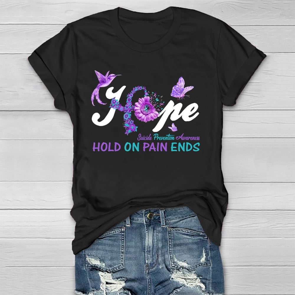 Hope Hold On Pain Ends Healthwear T-shirt