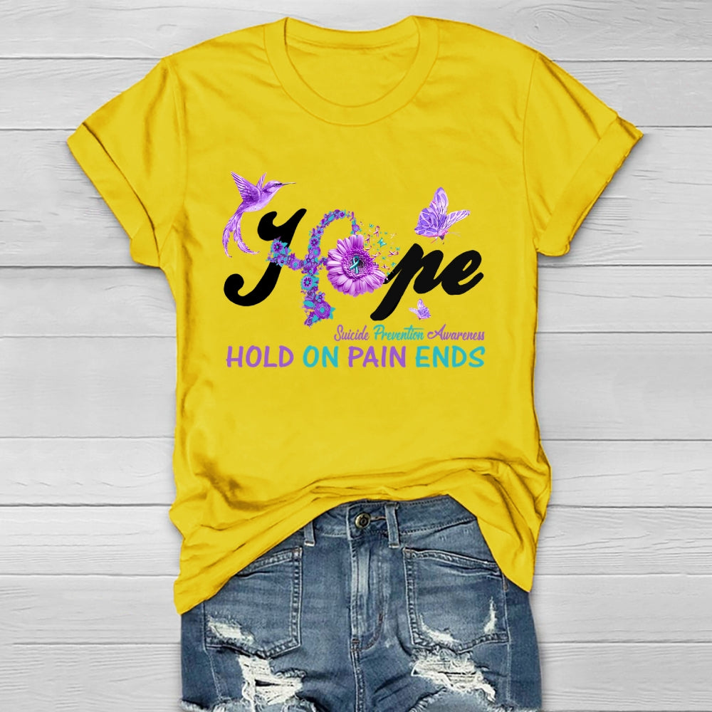 Hope Hold On Pain Ends Healthwear T-shirt