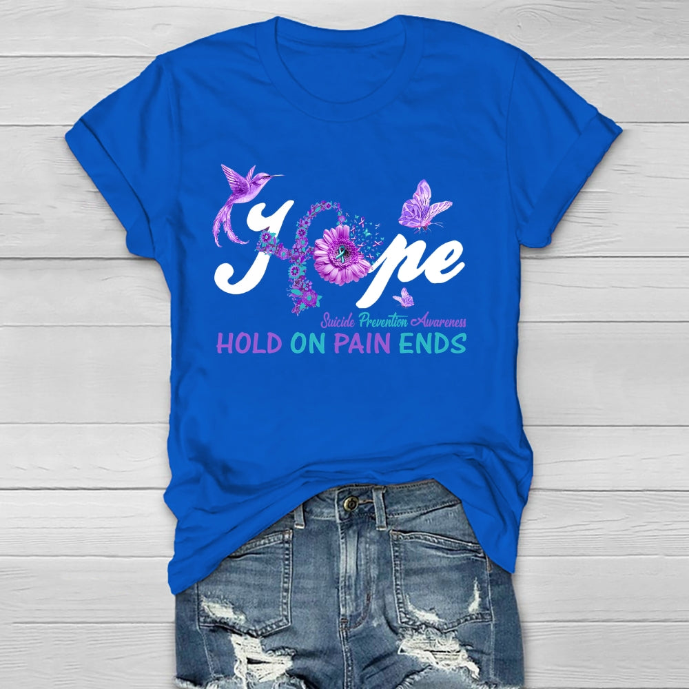 Hope Hold On Pain Ends Healthwear T-shirt