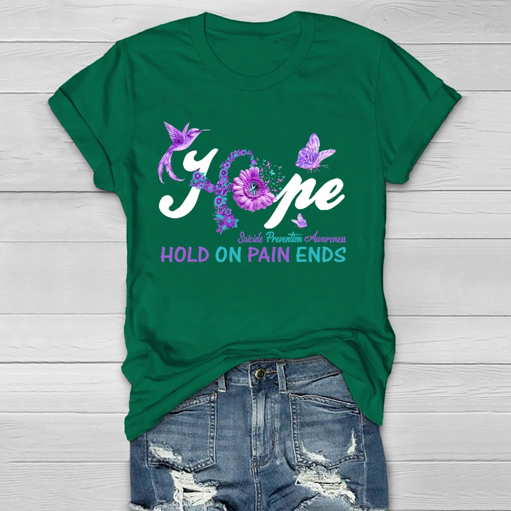 Hope Hold On Pain Ends Healthwear T-shirt