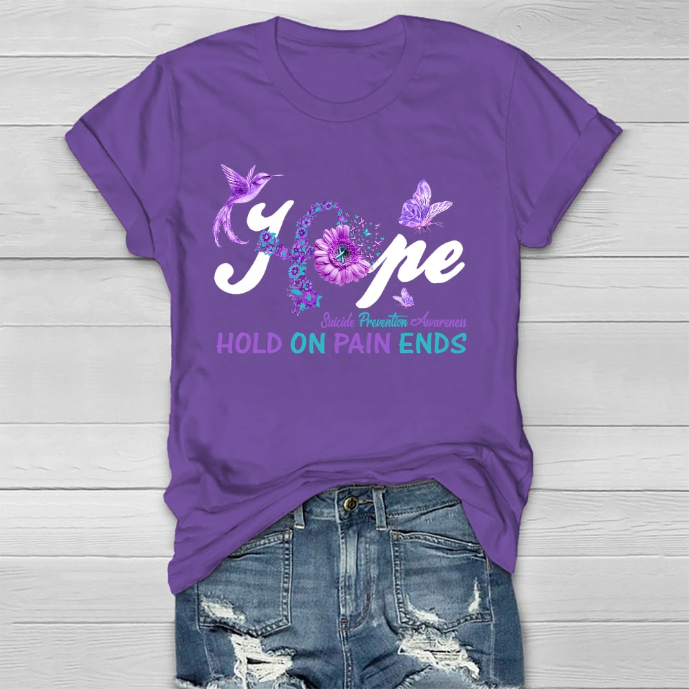 Hope Hold On Pain Ends Healthwear T-shirt