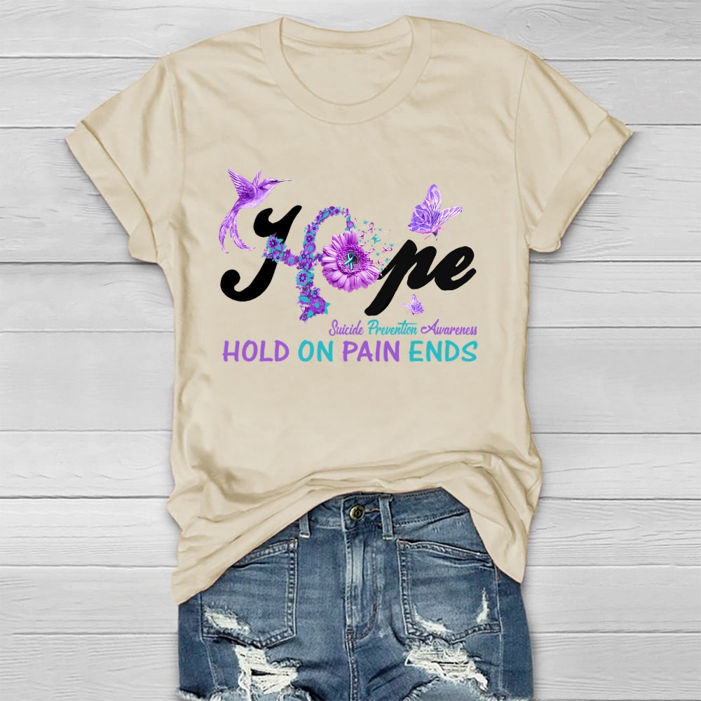Hope Hold On Pain Ends Healthwear T-shirt