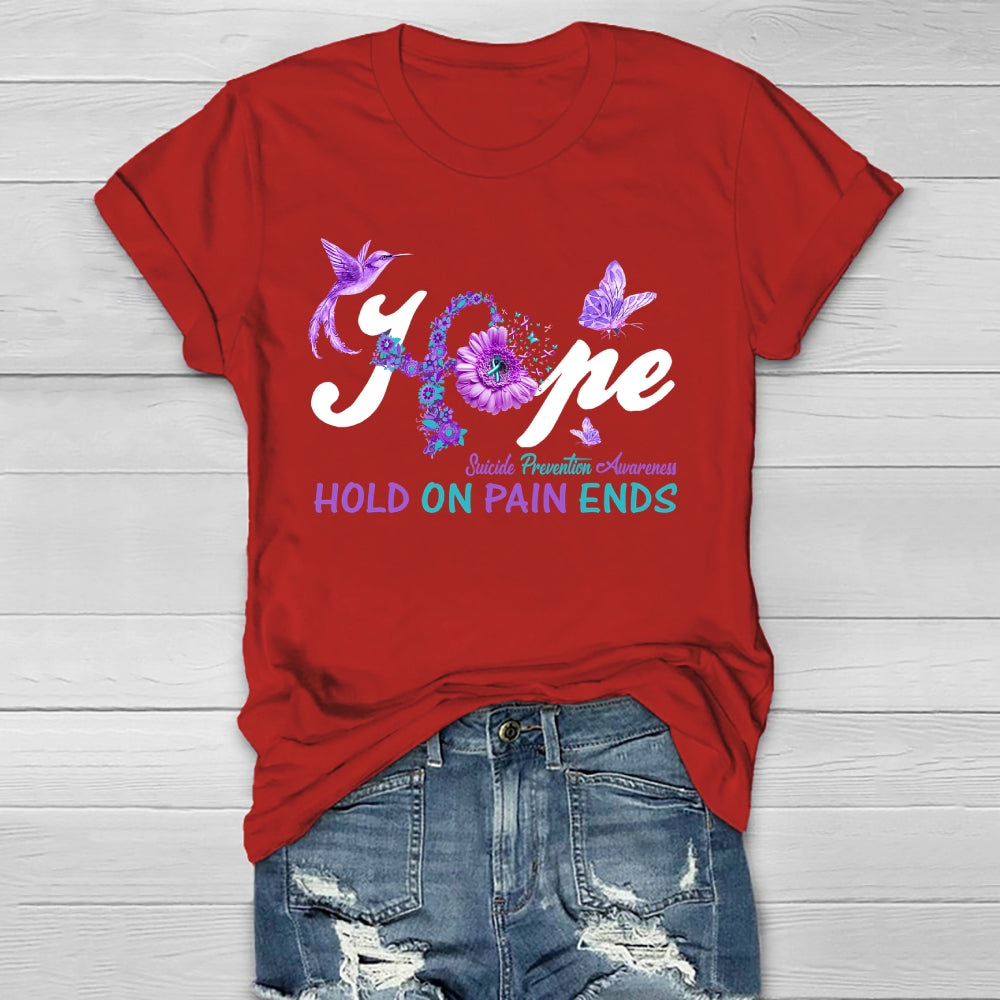 Hope Hold On Pain Ends Healthwear T-shirt