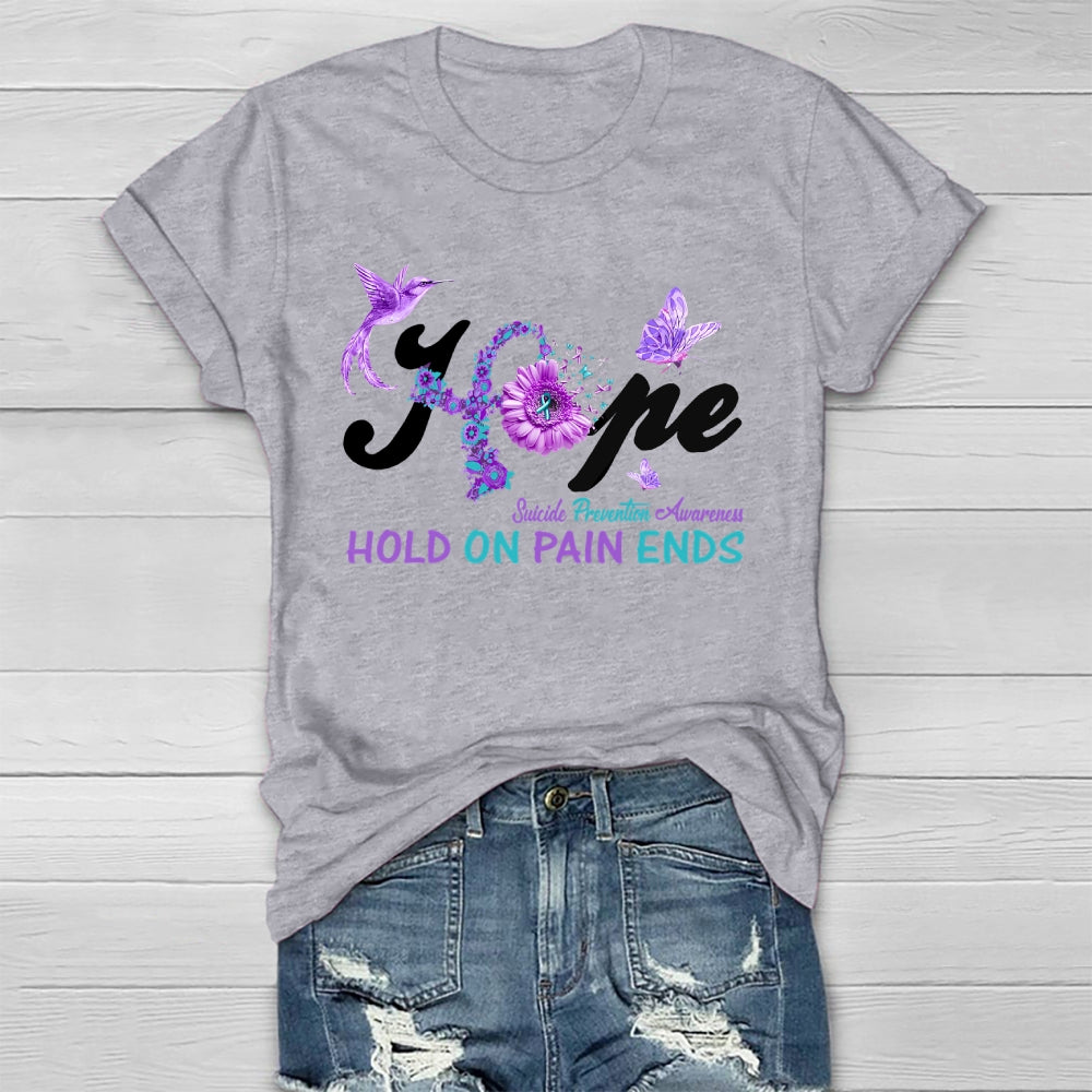 Hope Hold On Pain Ends Healthwear T-shirt