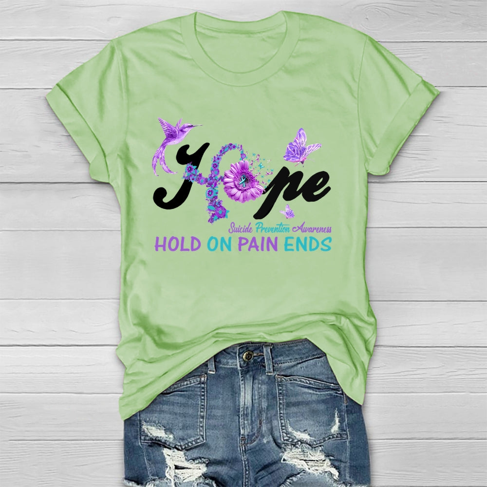 Hope Hold On Pain Ends Healthwear T-shirt