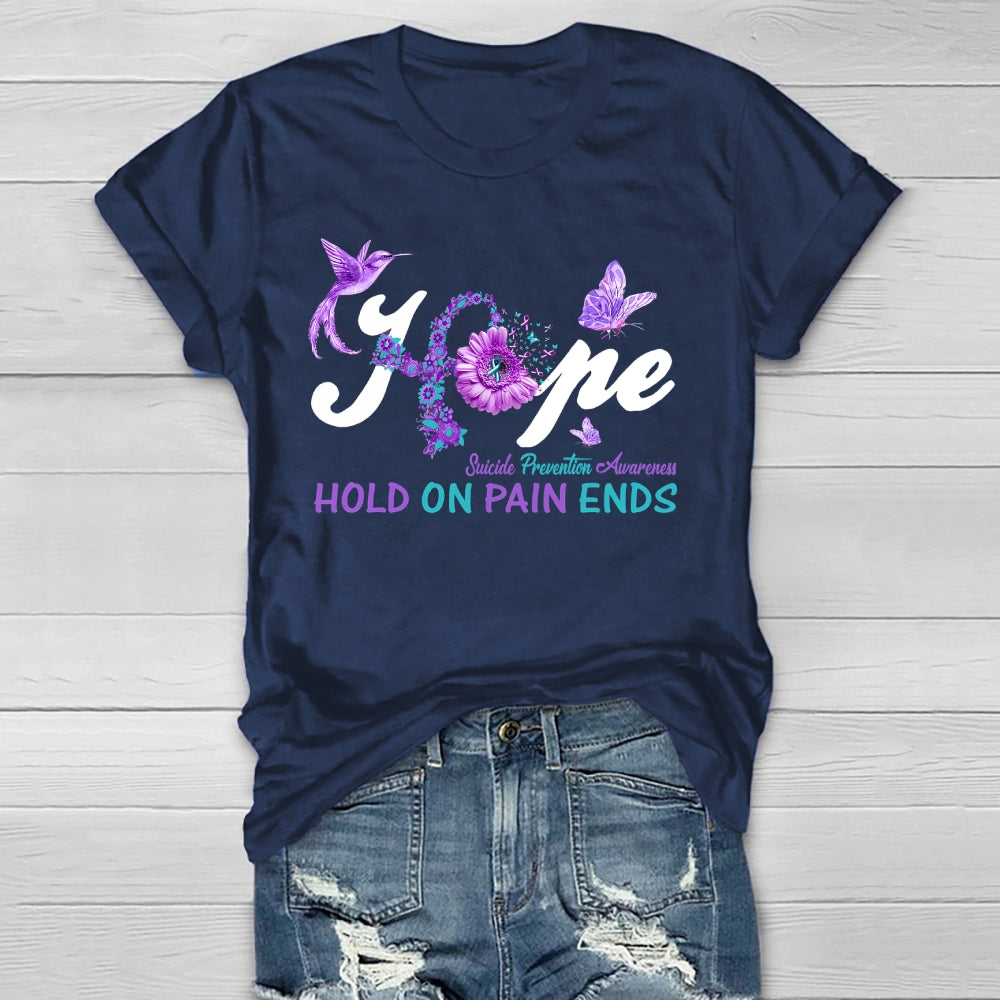 Hope Hold On Pain Ends Healthwear T-shirt