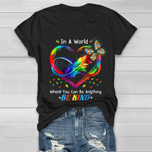 In A World Where You Can Be Anything Be Kind Colorful Butterfly  Healthwear T-shirt