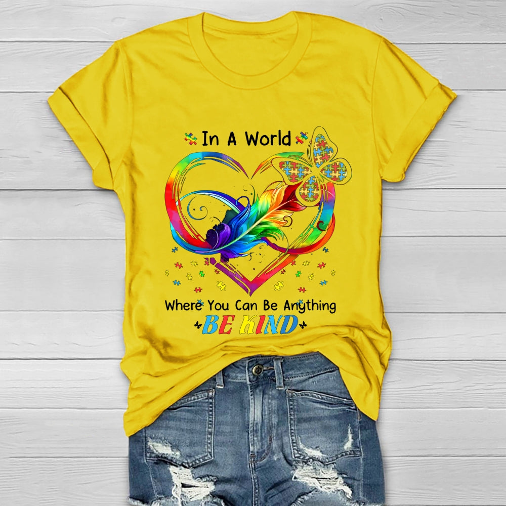 In A World Where You Can Be Anything Be Kind Colorful Butterfly  Healthwear T-shirt