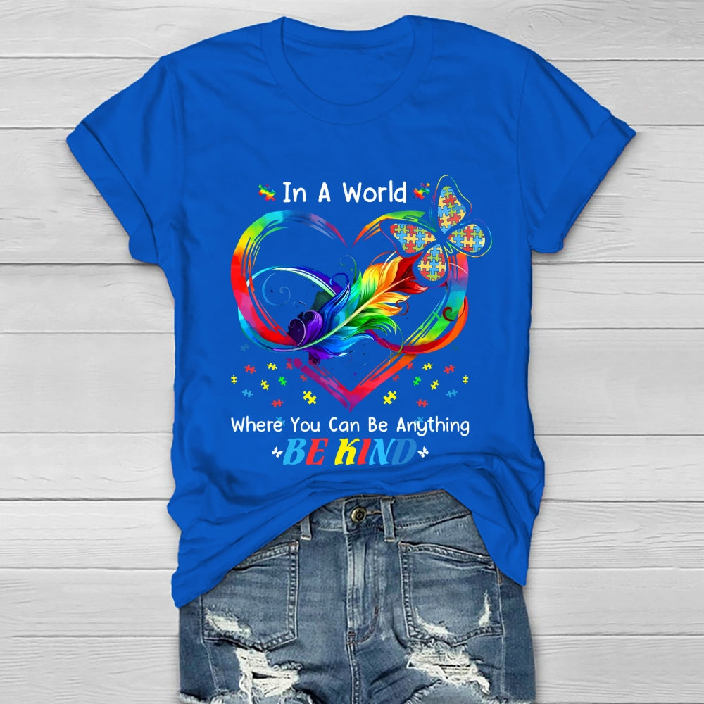 In A World Where You Can Be Anything Be Kind Colorful Butterfly  Healthwear T-shirt