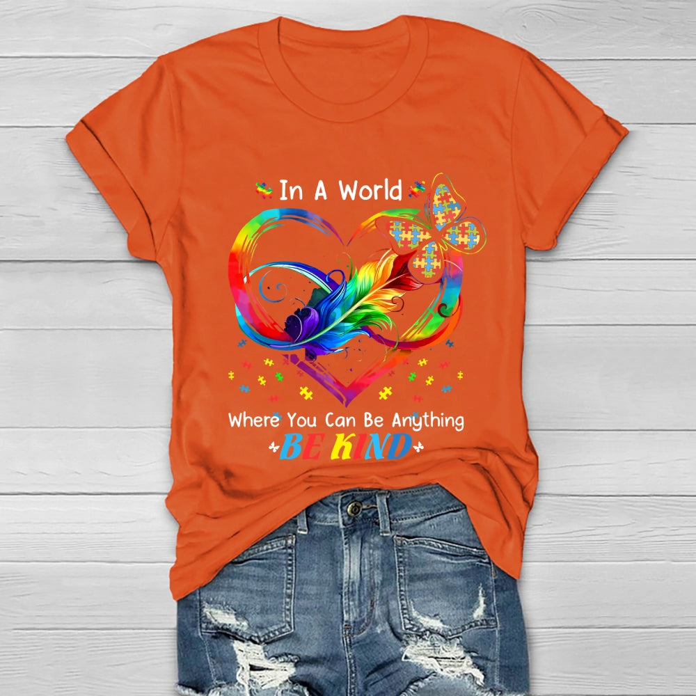 In A World Where You Can Be Anything Be Kind Colorful Butterfly  Healthwear T-shirt