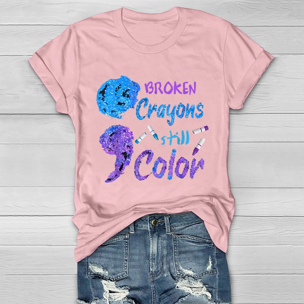 Broken Crayons Still Color Healthwear T-shirt