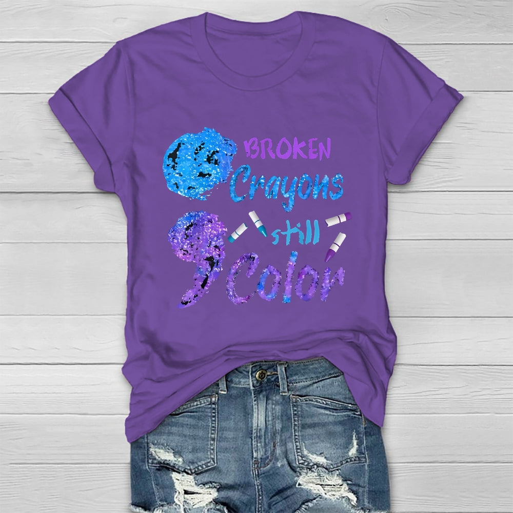 Broken Crayons Still Color Healthwear T-shirt