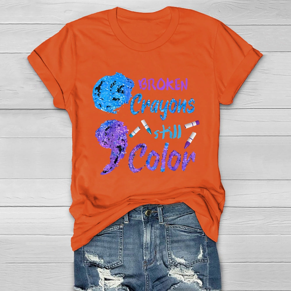 Broken Crayons Still Color Healthwear T-shirt