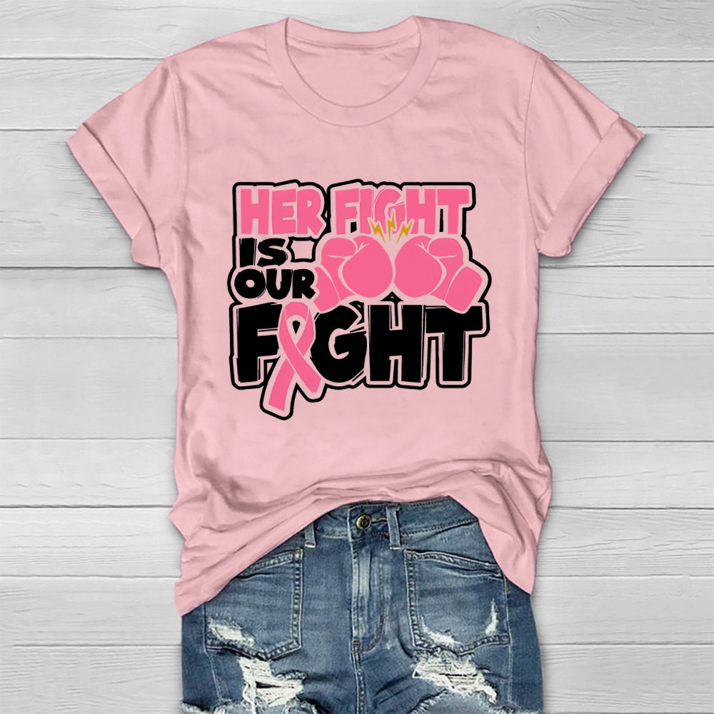 Breast Cancer Her Fight Is Our Fight  Healthwear T-shirt