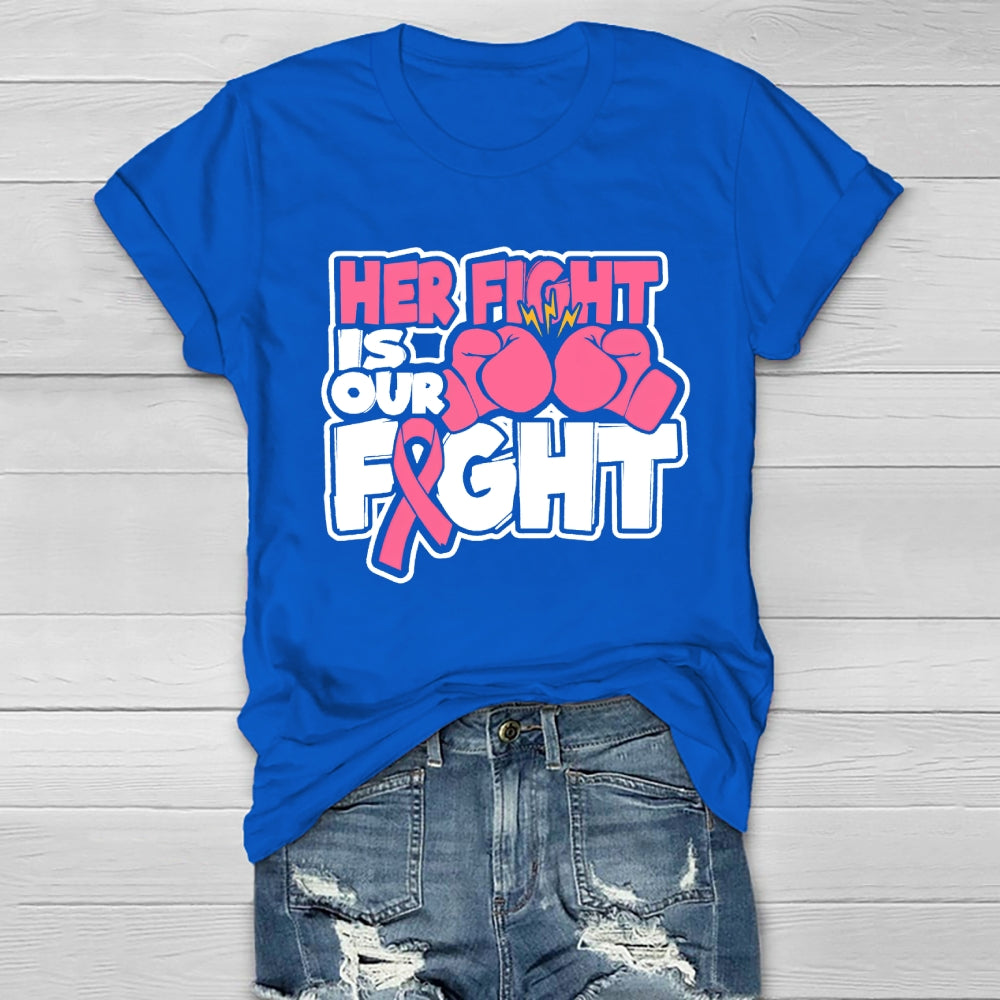 Breast Cancer Her Fight Is Our Fight  Healthwear T-shirt