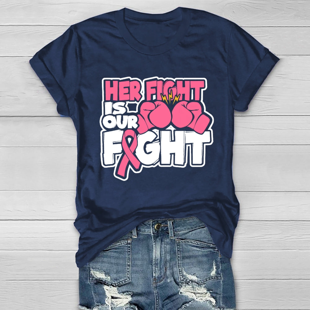 Breast Cancer Her Fight Is Our Fight  Healthwear T-shirt