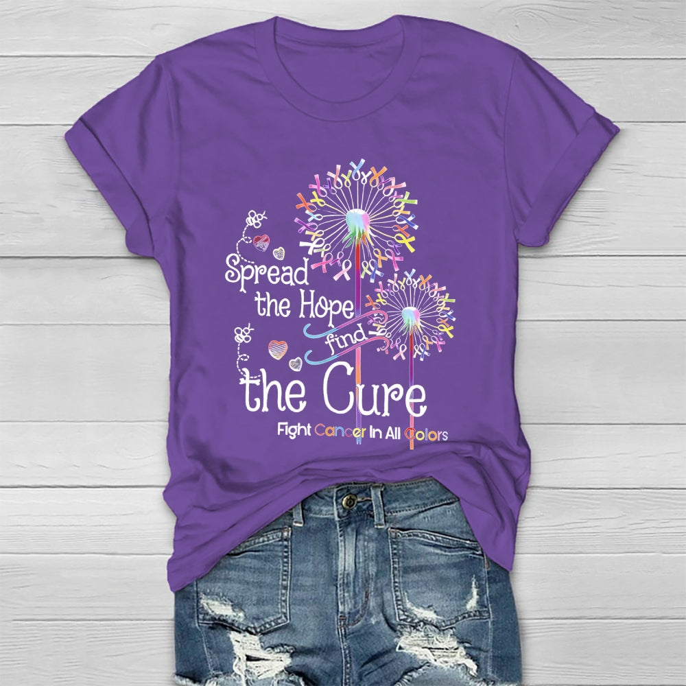 Spread The Hope Find The Cure Fight Cancer In All Colors Healthwear T-shirt