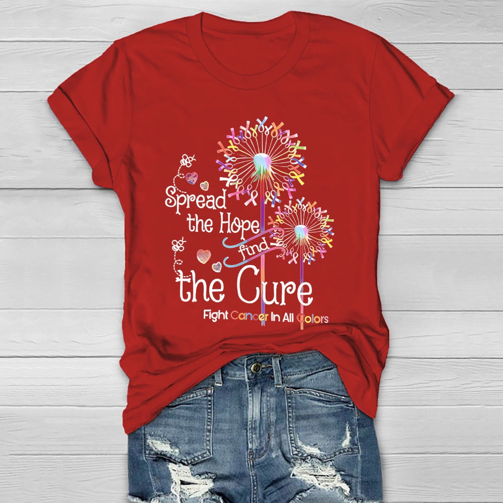 Spread The Hope Find The Cure Fight Cancer In All Colors Healthwear T-shirt