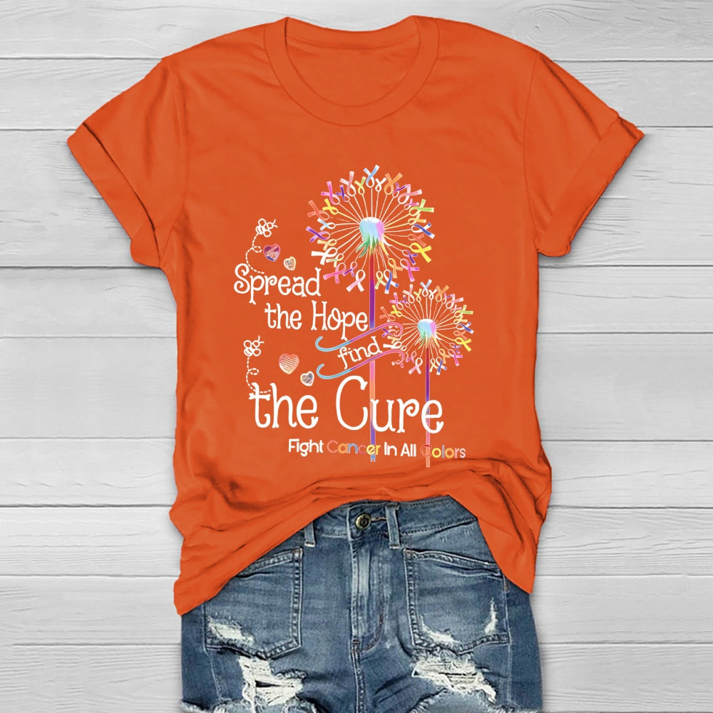 Spread The Hope Find The Cure Fight Cancer In All Colors Healthwear T-shirt