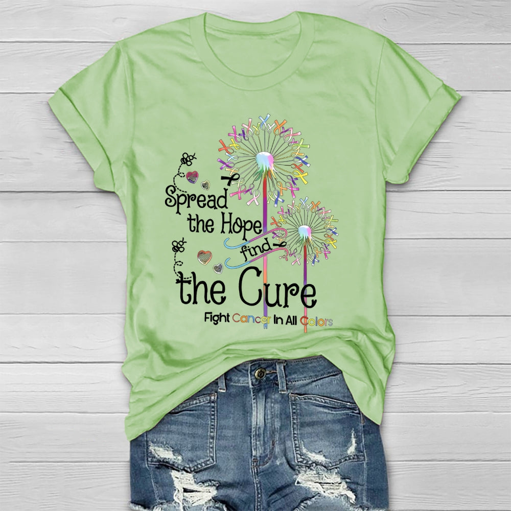 Spread The Hope Find The Cure Fight Cancer In All Colors Healthwear T-shirt