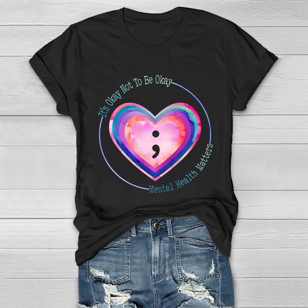 It's Okay Not To Be Okay Mental Health Awareness Healthwear T-shirt