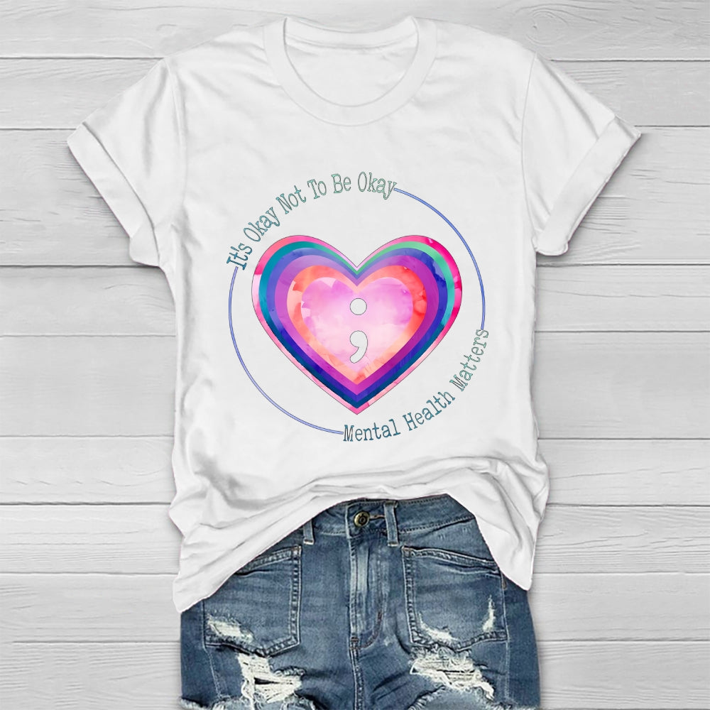It's Okay Not To Be Okay Mental Health Awareness Healthwear T-shirt