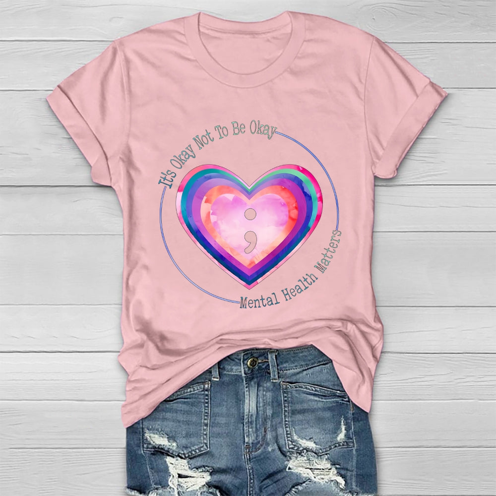 It's Okay Not To Be Okay Mental Health Awareness Healthwear T-shirt