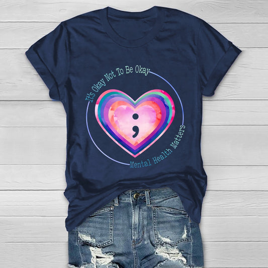 It's Okay Not To Be Okay Mental Health Awareness Healthwear T-shirt