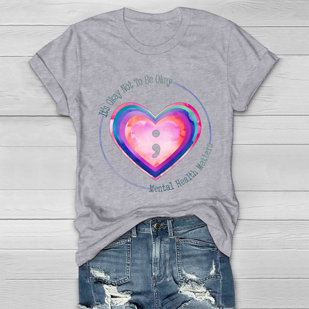It's Okay Not To Be Okay Mental Health Awareness Healthwear T-shirt