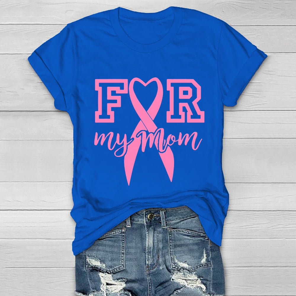 For My Mom Healthwear T-shirt